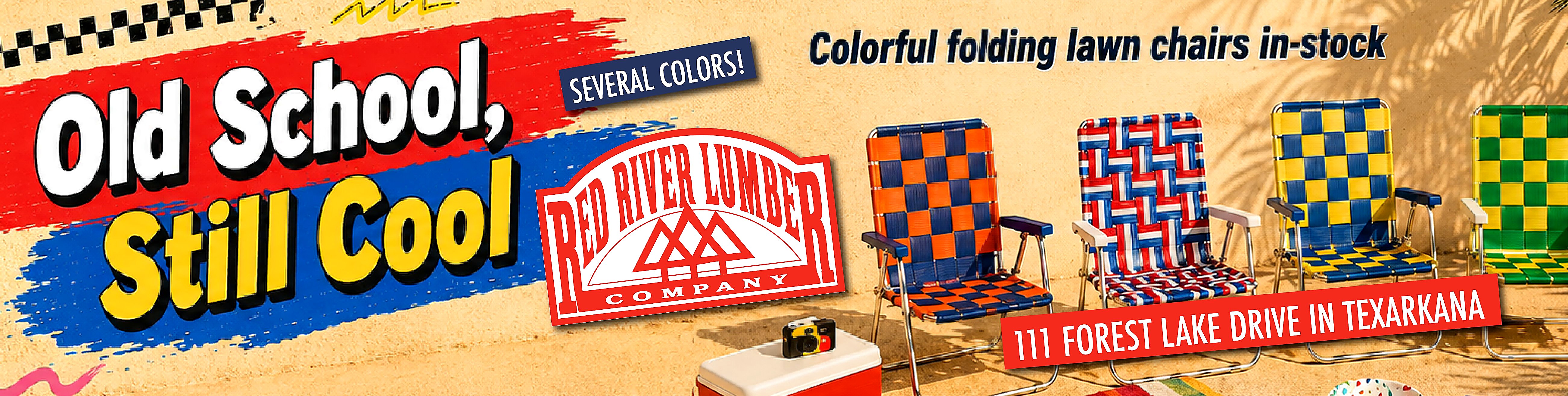 Old School, Still Cool — colorful folding lawn chairs in-stock at Red River Lumber, 111 Forest Lake Drive in Texarkana